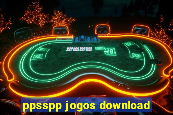 ppsspp jogos download